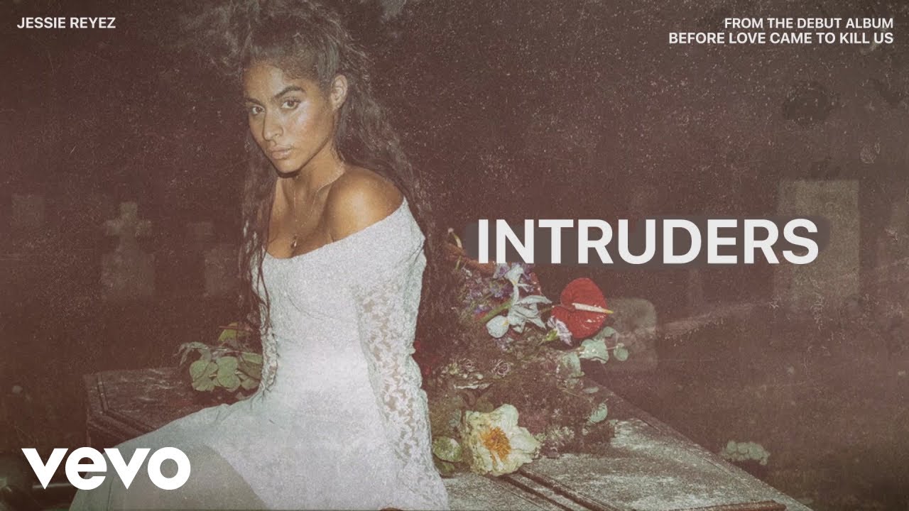 Jessie Reyez - INTRUDERS (Audio)