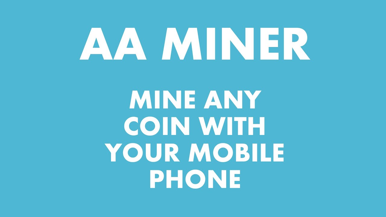 How To Mine Any Coin On Mobile Phone