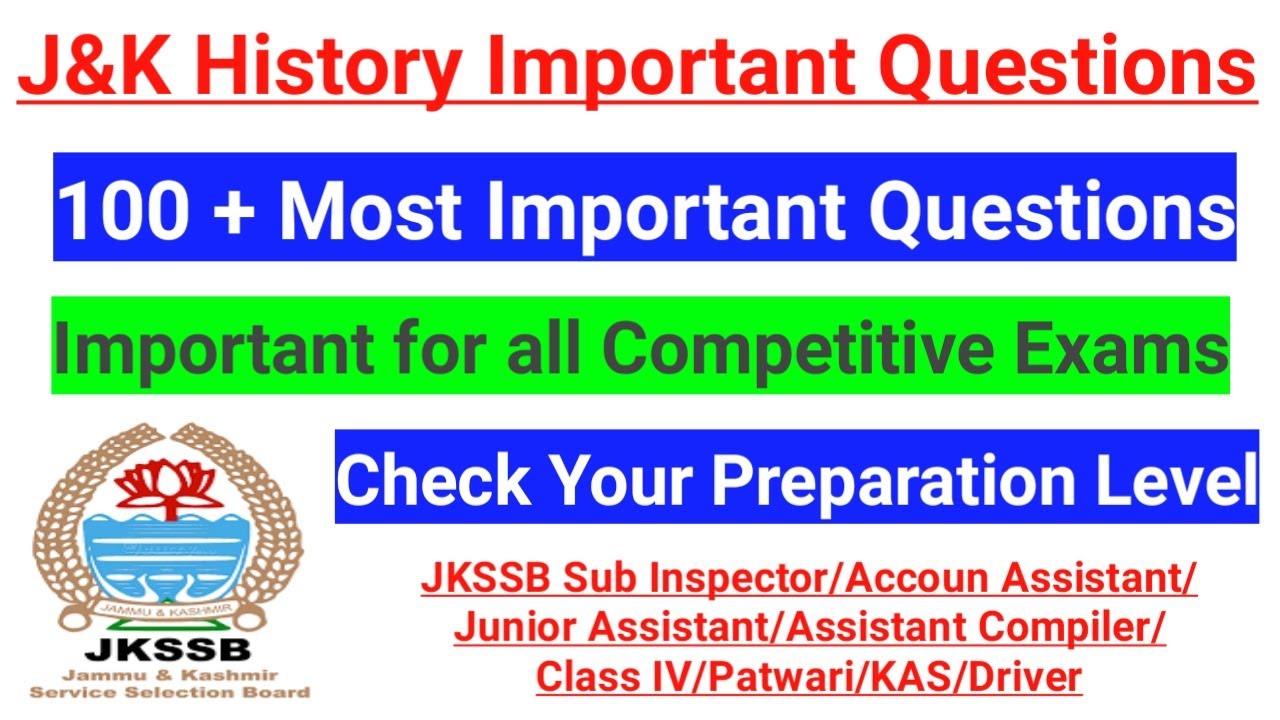100 + Questions from Jammu and Kashmir History ~ Most Important MCQ for JKSSB/JKPSC (Competitive) 🔥