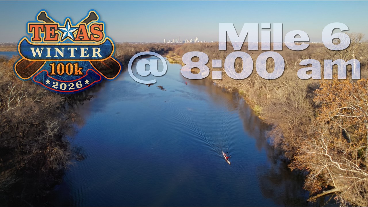 2026 Texas Winter 100k - Mile 6 Dam Portage