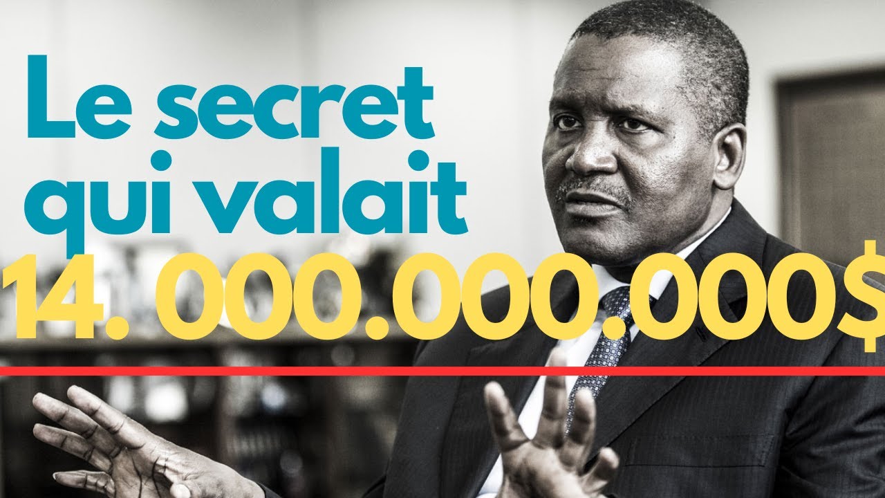 Comment gagner 14 milliards de dollars (à la loupe ep1: l'homme le plus riche d'Afrique)