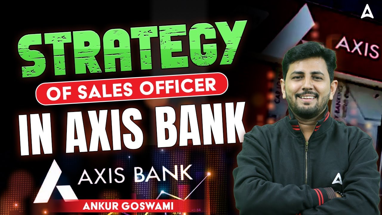 Axis Bank में Successful Sales Officer बनने की&nbsp;Strategy | By Ankur Sir