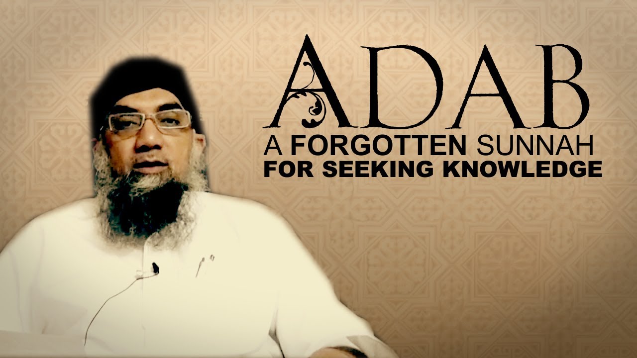 1. Respect in knowledge- By Sheikh Abdur Raheem Limbada