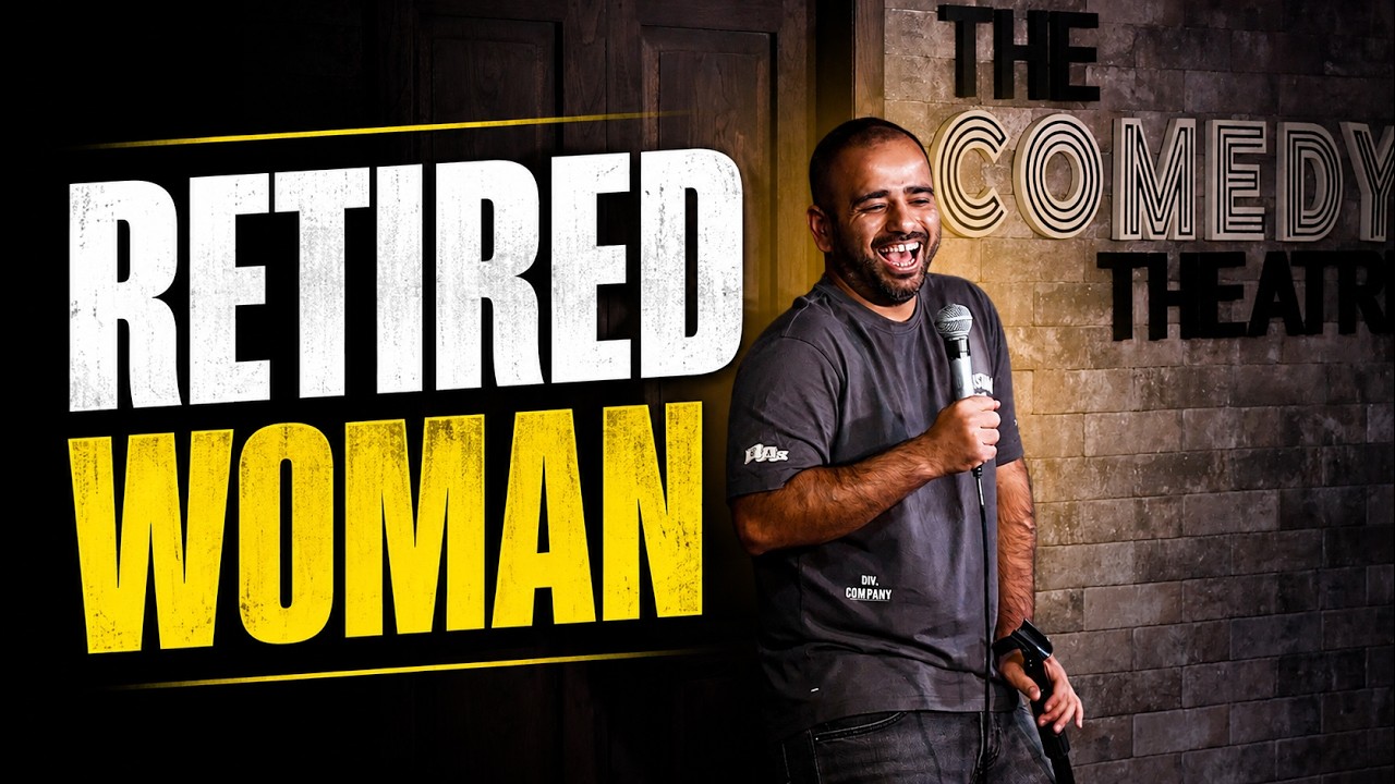 RETIRED WOMAN | Gaurav Kapoor | Stand Up Comedy