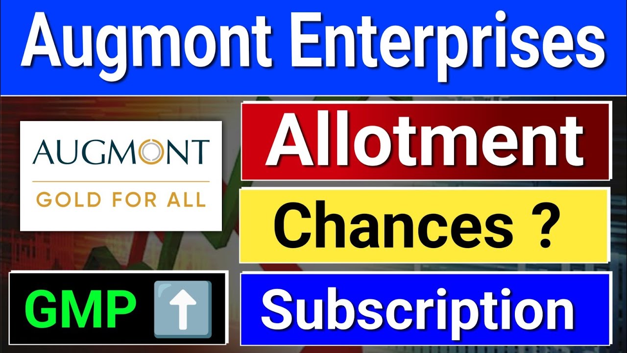 Augmont Enterprises ipo allotment, Augmont Enterprises ipo. Augmont Enterprises ipo gmp