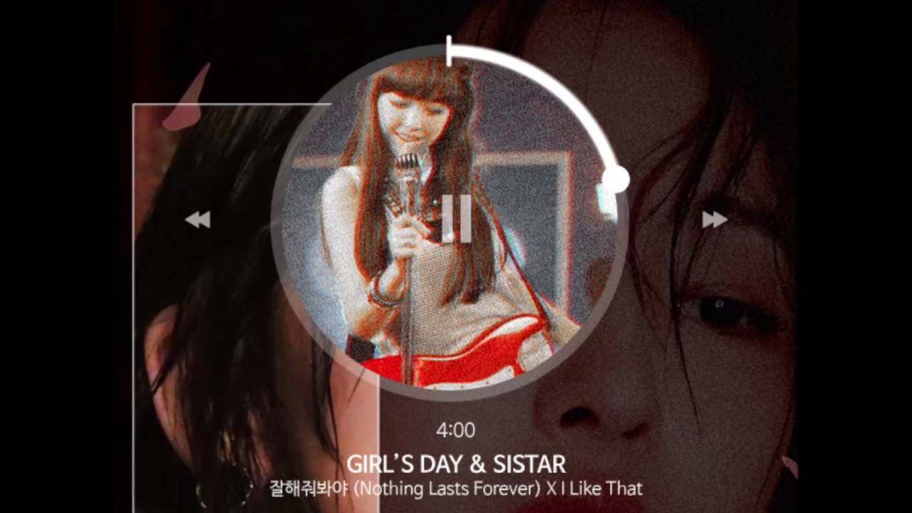 [MASHUP] 씨스타 (SISTAR) & 걸스데이 (GIRL'S DAY) - I Like That X 잘해줘봐야 (Nothing Lasts Forever)
