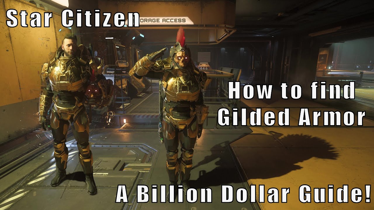 Where to find Gilded Armor! A Billion Dollar Guide! 4.5 #starcitizen #4kgaming #walkthrough #guide