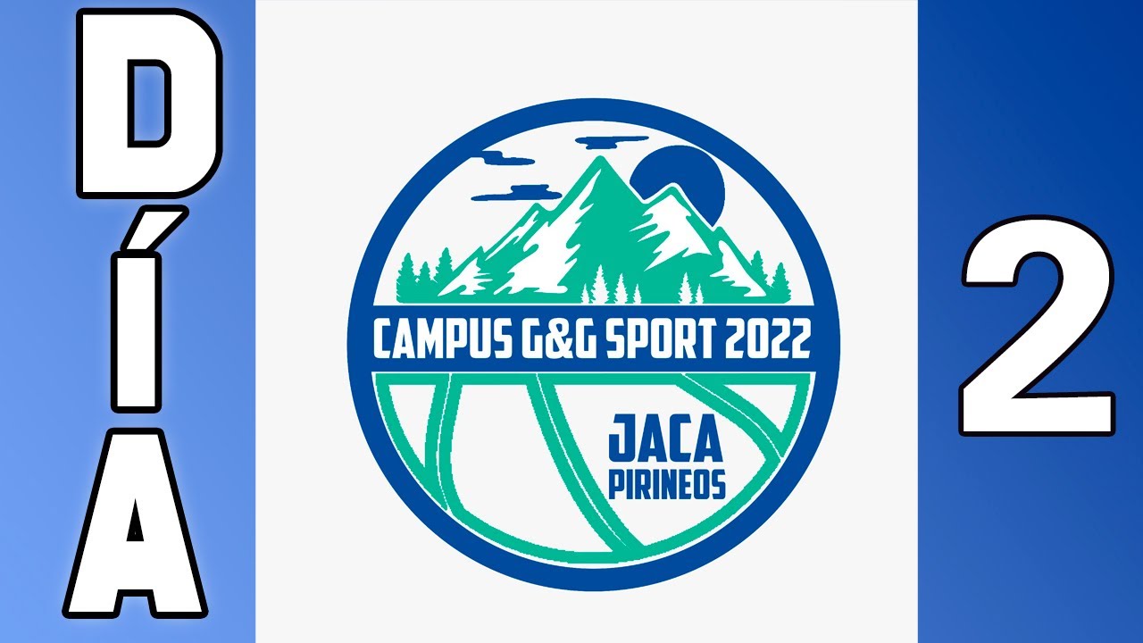 CAMPUS GIVE&GO JACA 2022- DÍA 2