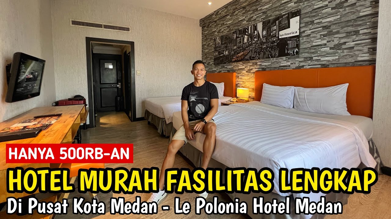 HOTEL MURAH DI MEDAN FASILITAS LENGKAP - LE POLONIA HOTEL MEDAN