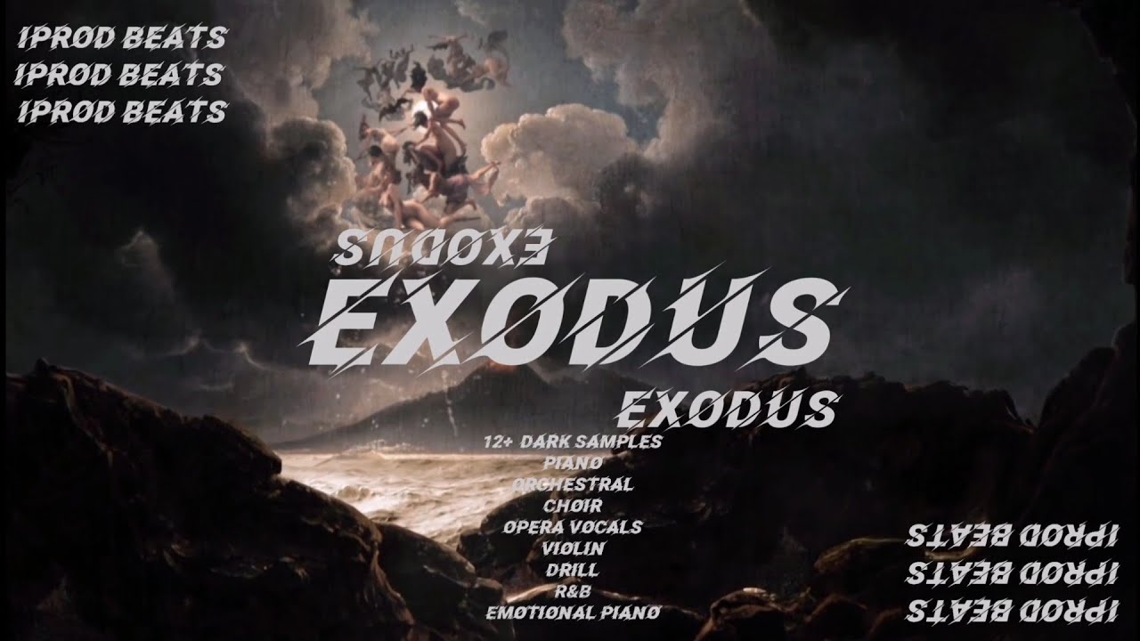 [FREE] SAMPLE PACK-EXODUS-DARK PIANO,VOCALS,CHOIR,ORCHESTRAL,DRILL,R&B,VIOLIN,AMBIENTAL,OPERA VOCALS