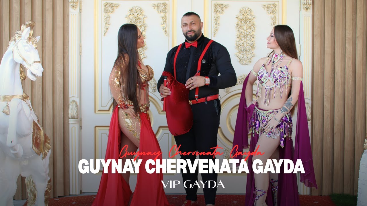 GYUNAY  Chervenata Gayda Vip Gayda Гюнай Червената гайда Вип Гайда V Production █▬█ █ ▀█▀