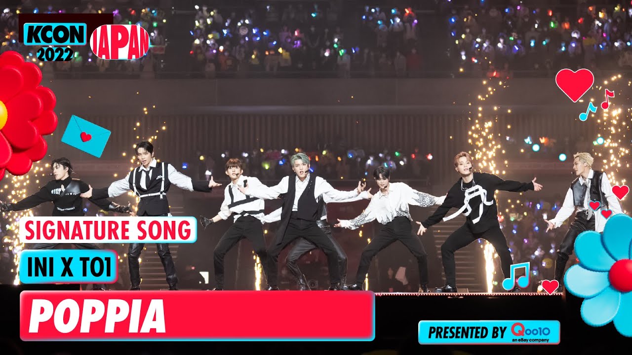 ♪ POPPIA - INI (아이앤아이) X TO1(티오원) | KCON 2022 JAPAN SIGNATURE SONG
