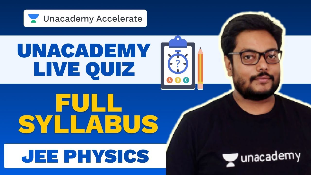 Physics: Full Syllabus | JEE 2020 | Special Announcement | Pankaj Singh | Unacademy Accelerate