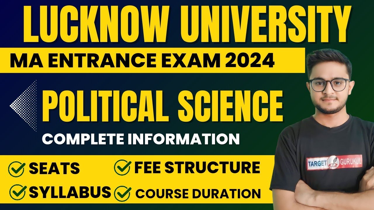 Lucknow University MA Political Science Entrance Exam 2024 Syllabus |Seat & Fee| LU MA Entrance Exam
