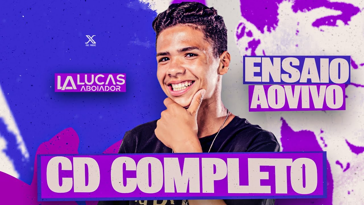 CD ENSAIO AO VIVO - Lucas Aboiador ( COMPLETO )