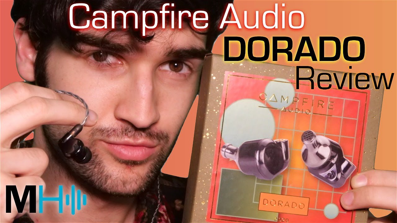 Campfire Audio Dorado 2020 Review - High End IEM