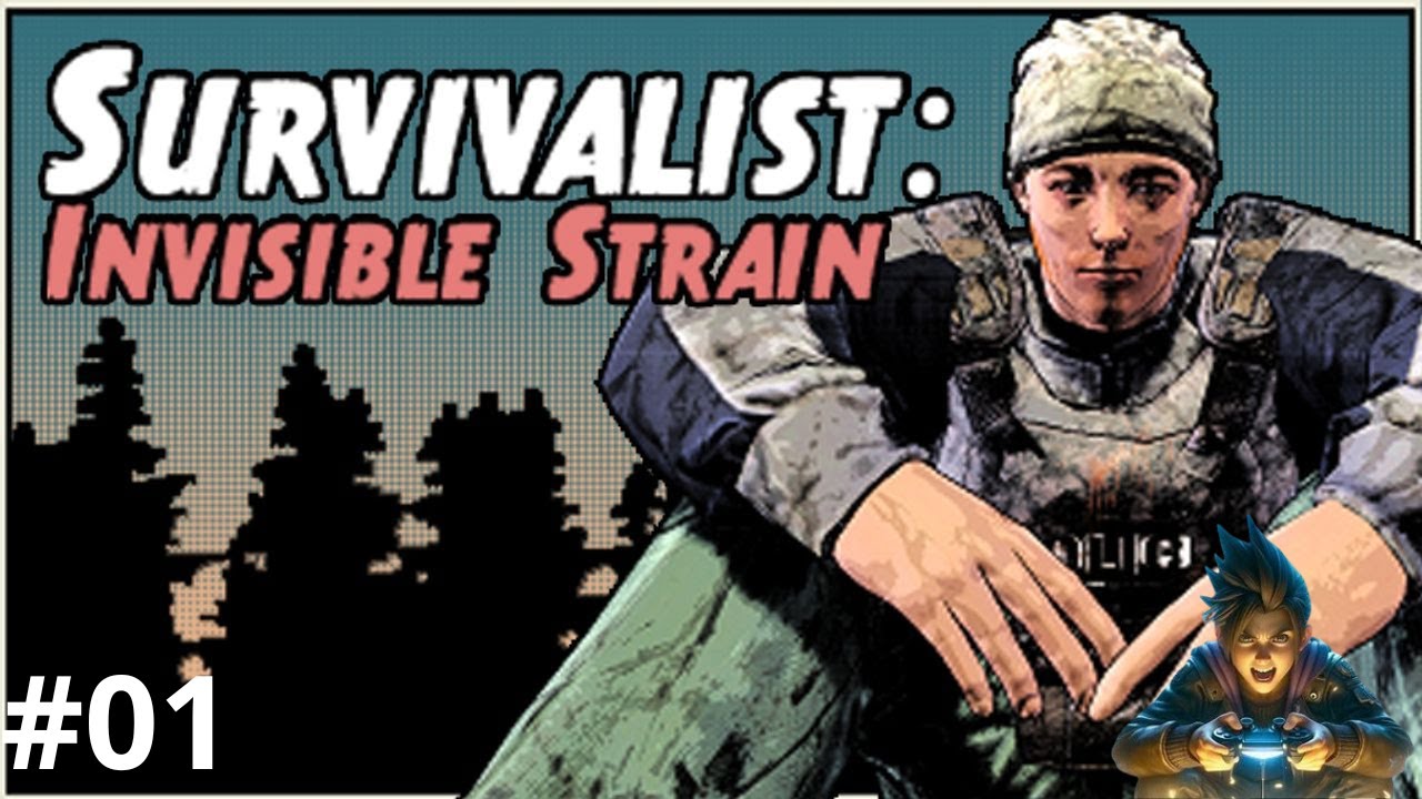 Début d'une nouvelle aventure | Survivalist: Invisible Strain #01
