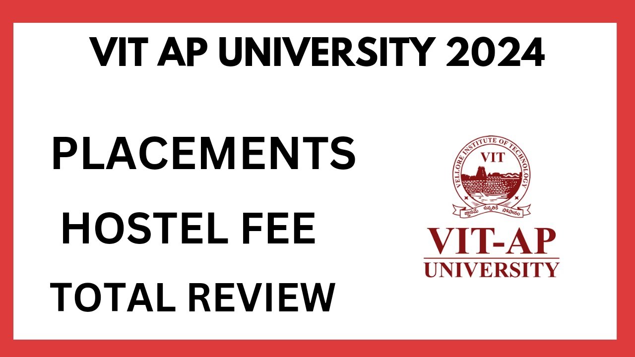 VIT AP UNIVERSITY 2024 REVIEW ll PLACEMENTS ll HOSTEL FEE STRUCTURE ll IMPORTANT VIDEO ll