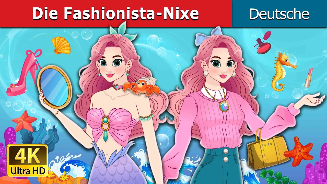 Die Fashionista-Nixe | The Fashionista Mermaid in German | @GermanFairyTales