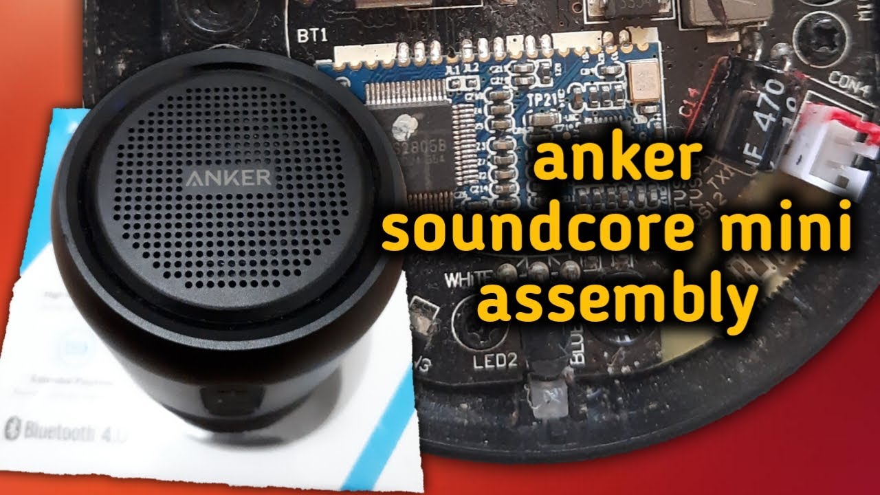 anker soundcore mini assembly & prepare restorasi