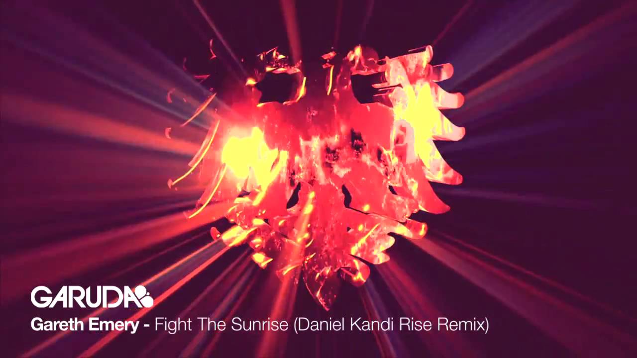 Gareth Emery feat. Lucy Saunders - Fight The Sunrise (Daniel Kandi Rise Mix) [Garuda]