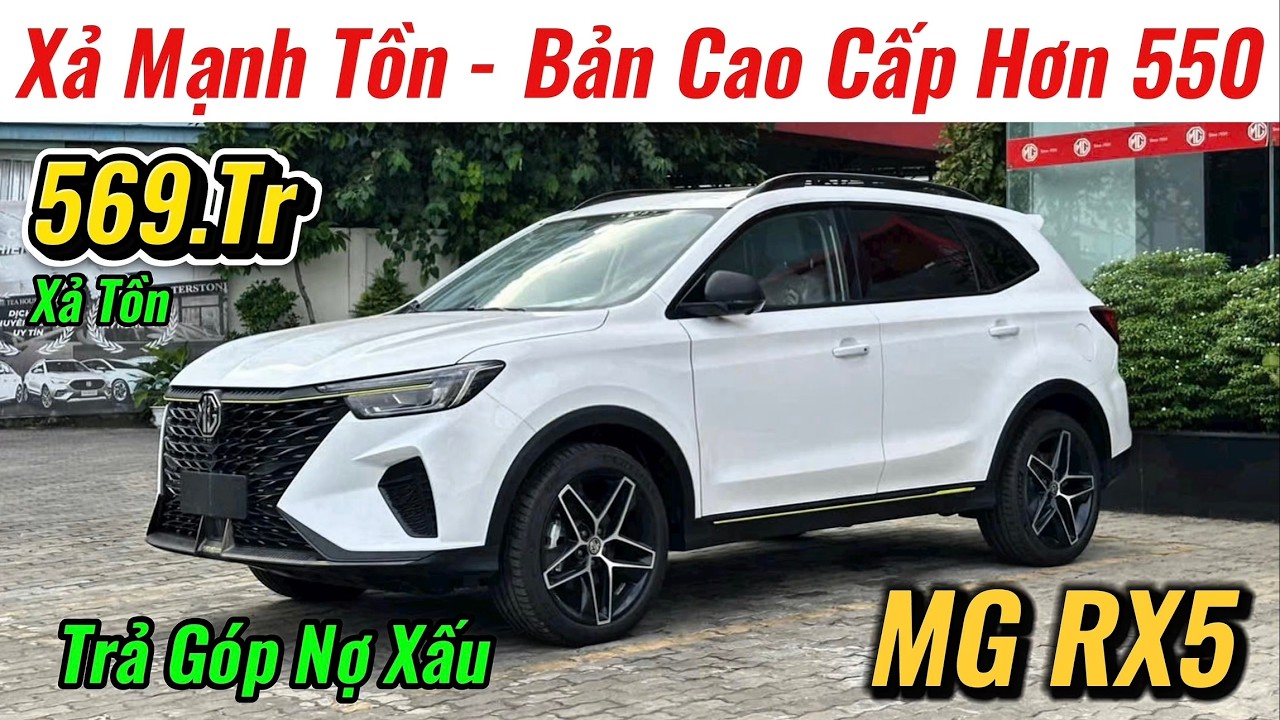✅Hạng C Tầm 600Tr Nhiều Option Chọn MG RX5 Luxury Giảm Giá Xả Kho Còn Rẻ Lắm | Giá Xe Việt