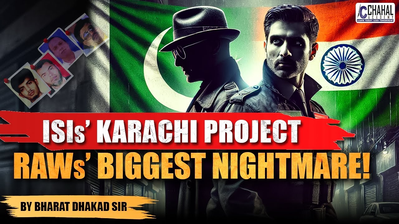 The REAL Reason ISI's Karachi Project Is India's BIGGEST Fear
