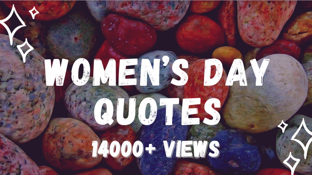 International Women&rsquo;s day Quotes and Wishes 2021