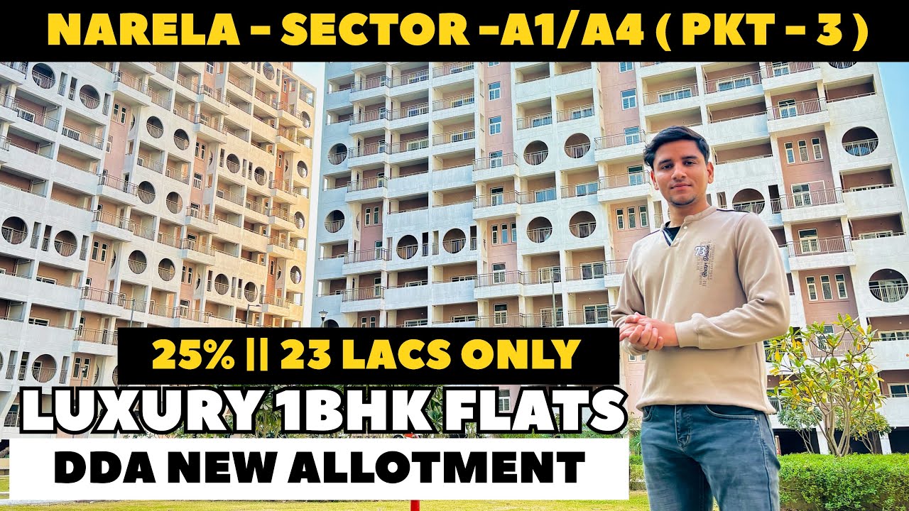 DDA New Allotment || Narela Sector A1-A4 Pocket - 3 || DDA Luxury Flats In Delhi || DDA Flats Narela