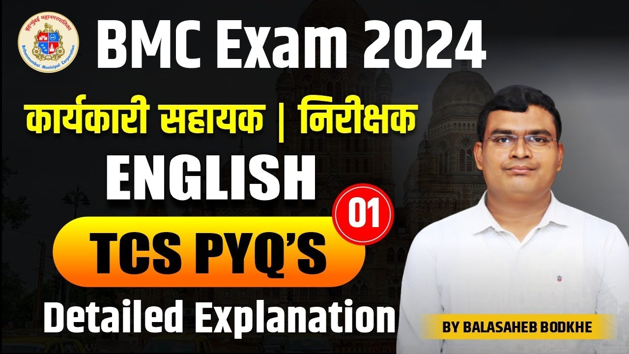 BMC Exam 2024 | Karaykari Sahayak | Nirikshak | ENGLISH | TCS Pattern | PYQ 's | Detail Explanation