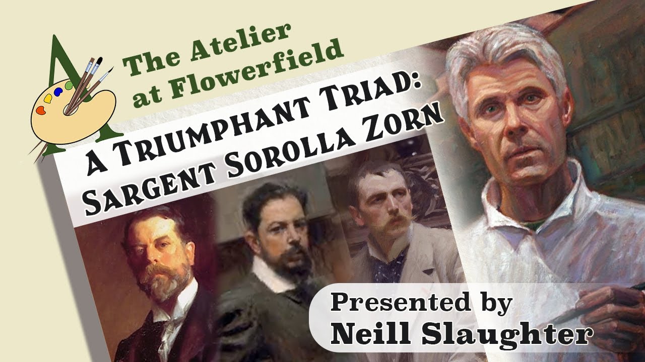 A Triumphant Triad: Sargent, Sorolla, & Zorn presented by Neill Slaughter (SD 480p)