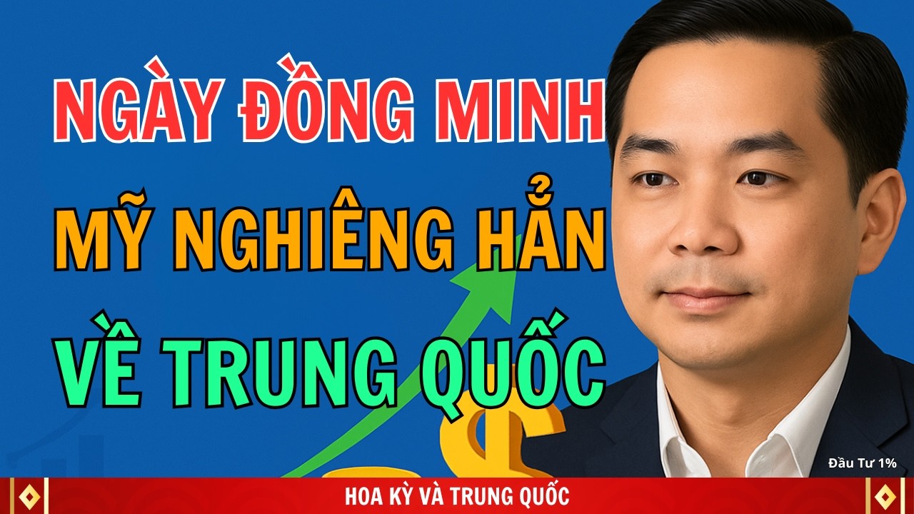 Ngày mà các đồng minh của Mỹ chọn Trung Quốc | Đầu Tư 1%