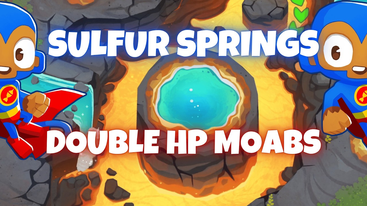 BTD6 Sulfur Springs | Double HP Moabs Tutorial