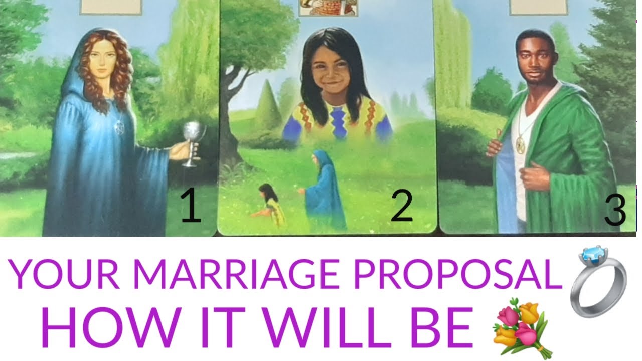 PICK A CARD 💍YOUR MARRIAGE PROPOSAL💍HOW IT WILL BE 💐 SUPER DETAIL TIMELESS