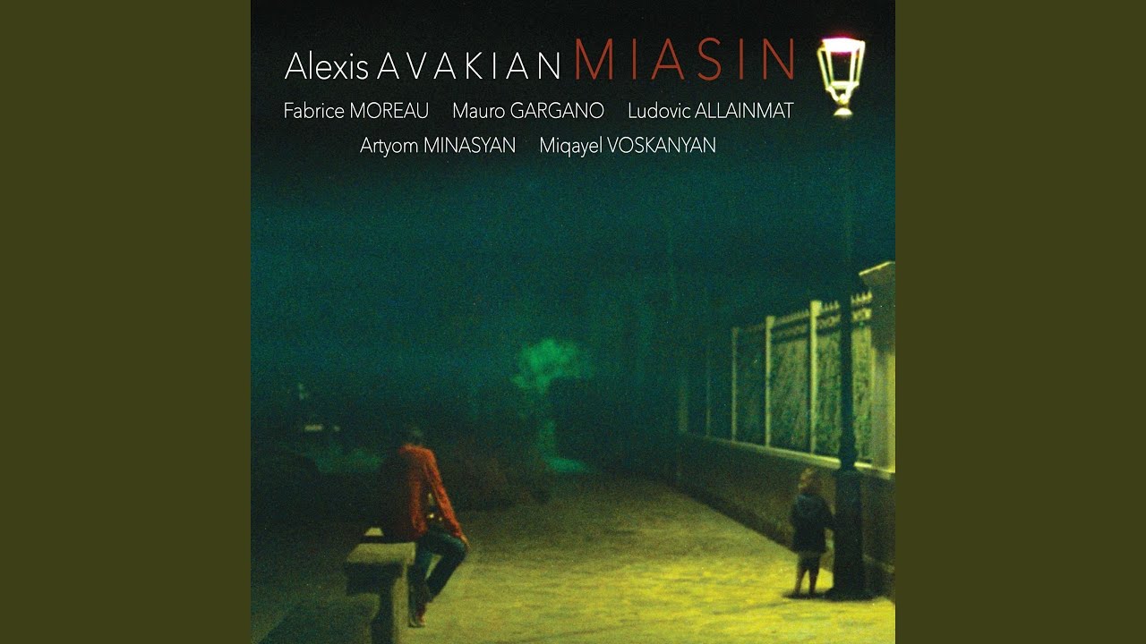 Erzeroumi shoror (feat. Fabrice Moreau, Ludovic Allainmat, Mauro Gargano, Artyom Minasyan,...
