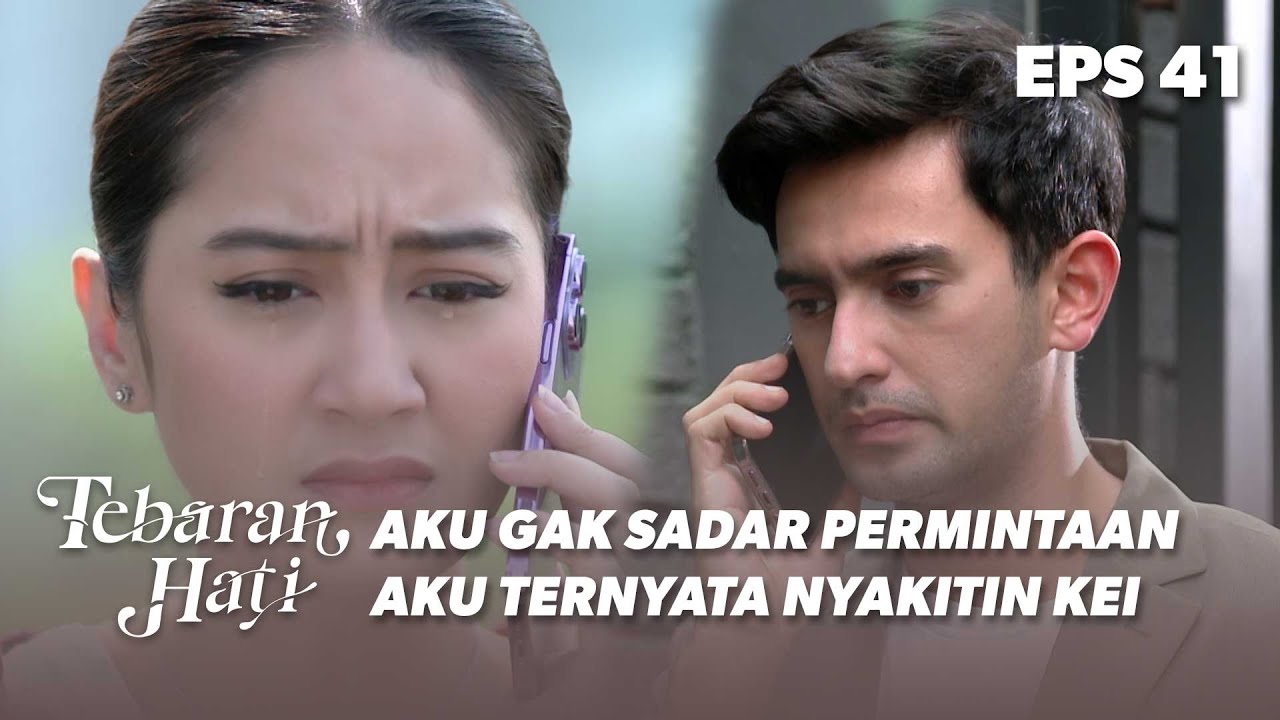 Permintaan Ariana Di Tolak Oleh Kei | TEBARAN HATI | EPS.41 (1/3)