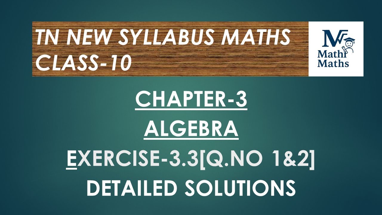TN New Syllabus/Class 10/Chapter 3/Algebra/Exercise 3.3[Q.NO 1 &2]