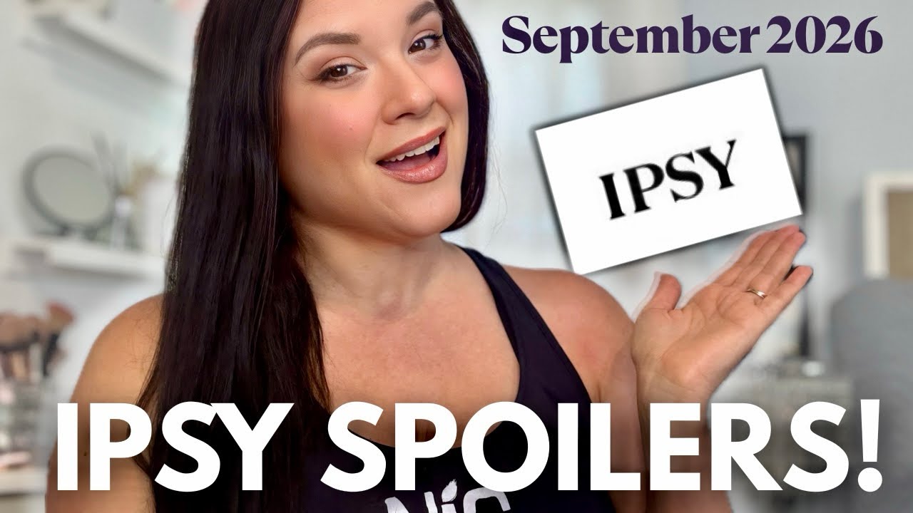Спойлеры IPSY на сентябрь 2026: предварительный обзор IPSY Original и IPSY Extra!