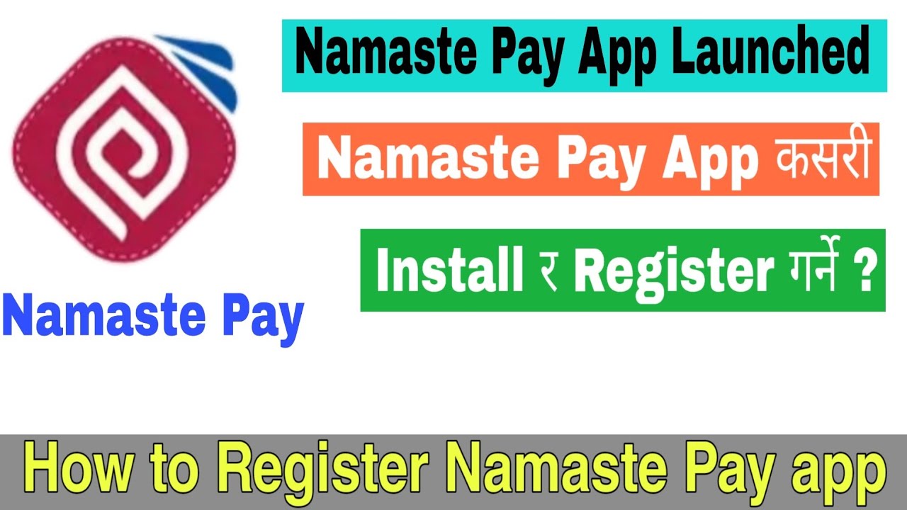 Finely Namaste Pay App Launched || How to Install Namaste Pay App || How To Register Namaste app