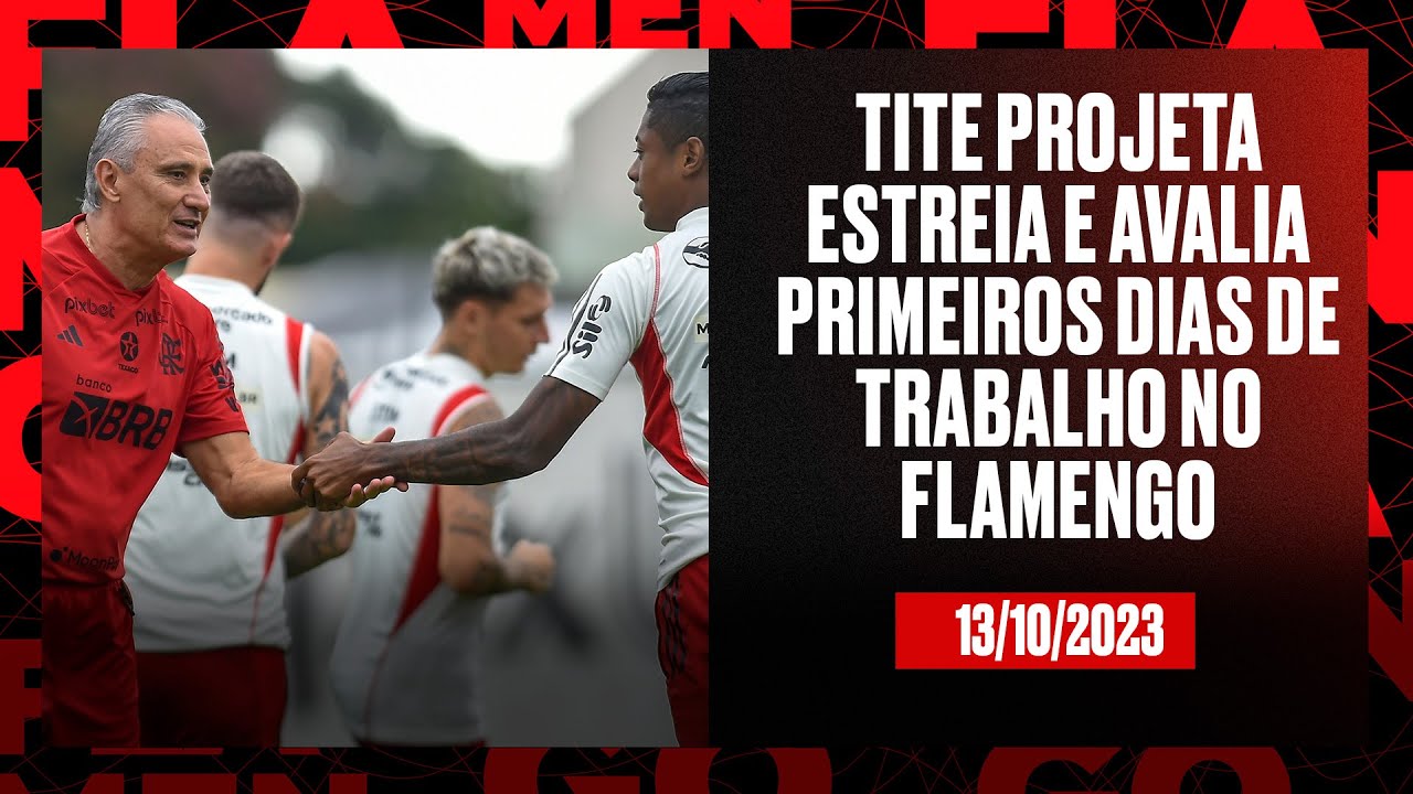 Tite projeta estreia e avalia primeiros dias de trabalho no Flamengo