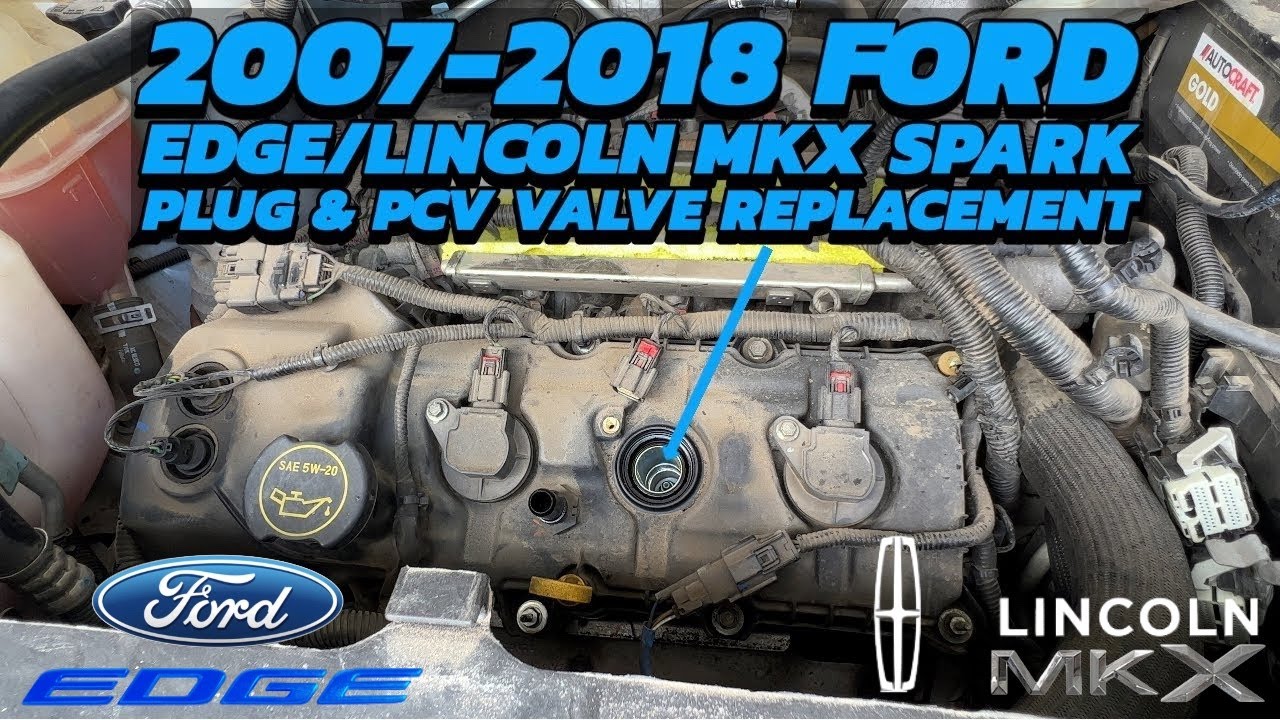 2007-2018 Ford Edge/Lincoln MKX Spark Plug Replacement How-To