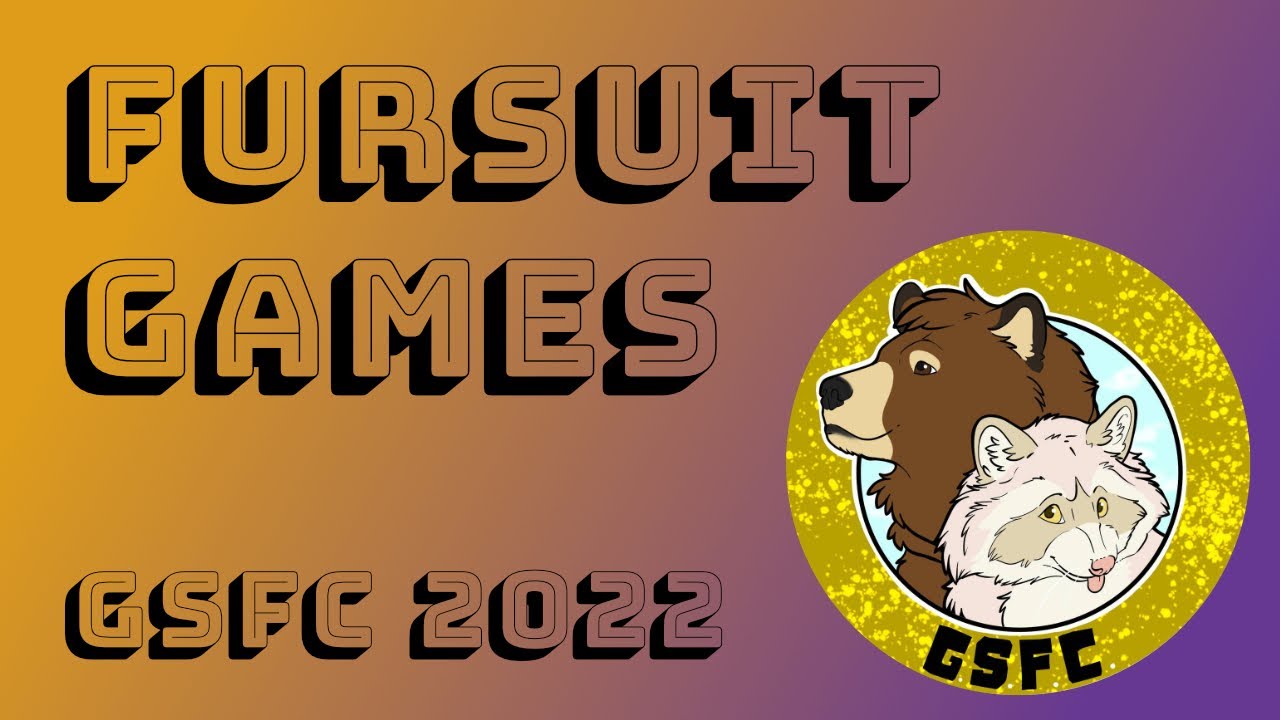 GSFC 2022: Fursuit Games