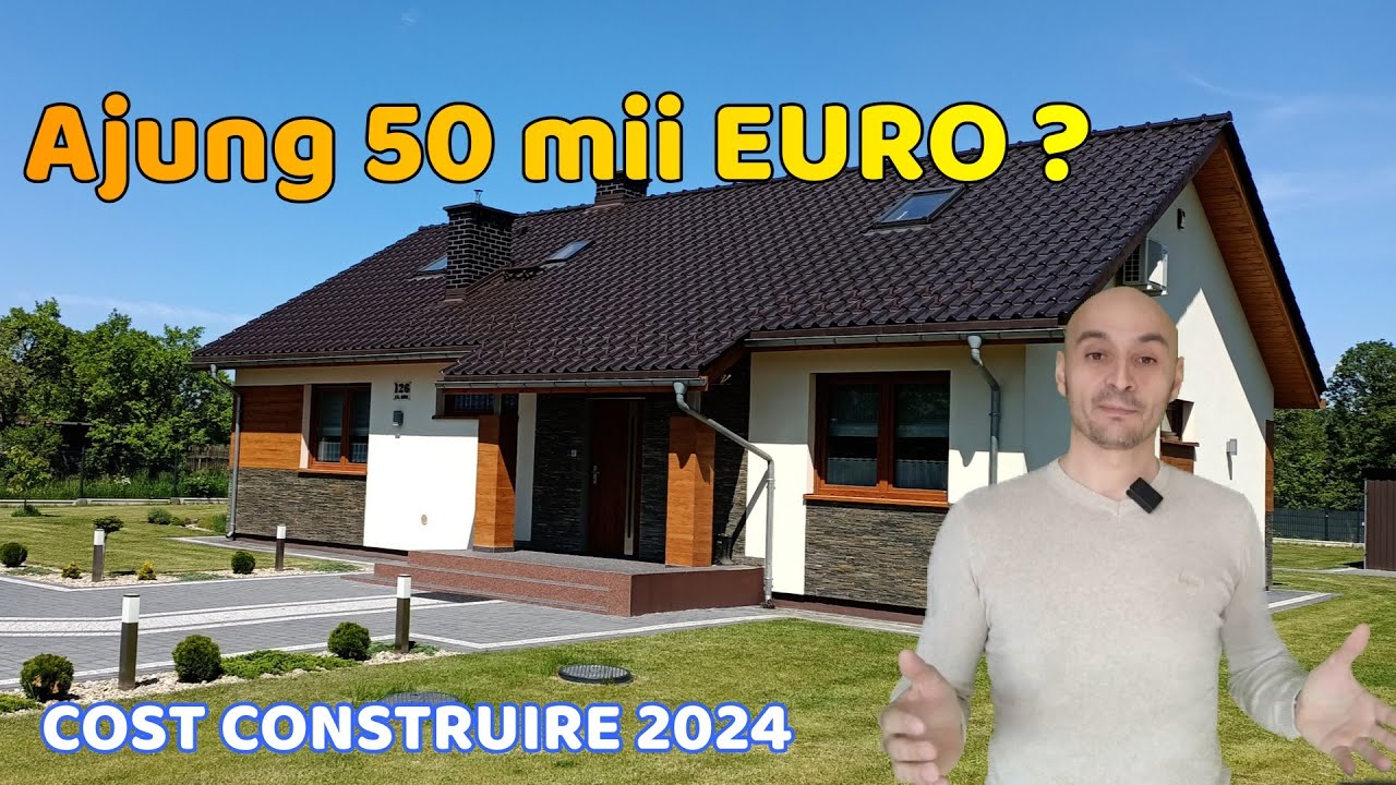 Cât costǎ sǎ ridici o casǎ în acest an ? Ajung 50 de mii de euro?