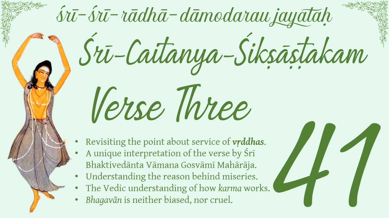 Shri Caitanya Siksastakam — Session 41 — Verse 03.