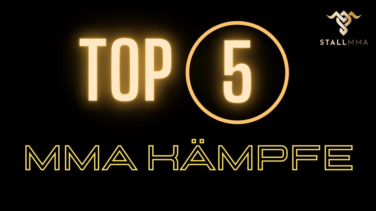 Stall MMA TOP 5 | Beste MMA Kämpfe