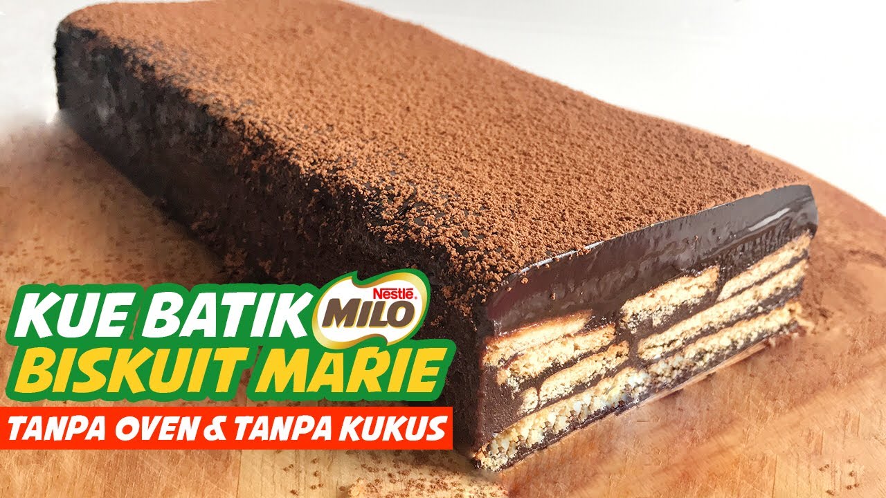KUE BATIK MILO BISKUIT MARIE (Tanpa Oven & Tanpa Kukus) | NO-BAKE DIGESTIVE BISCUIT CAKE WITH MILO