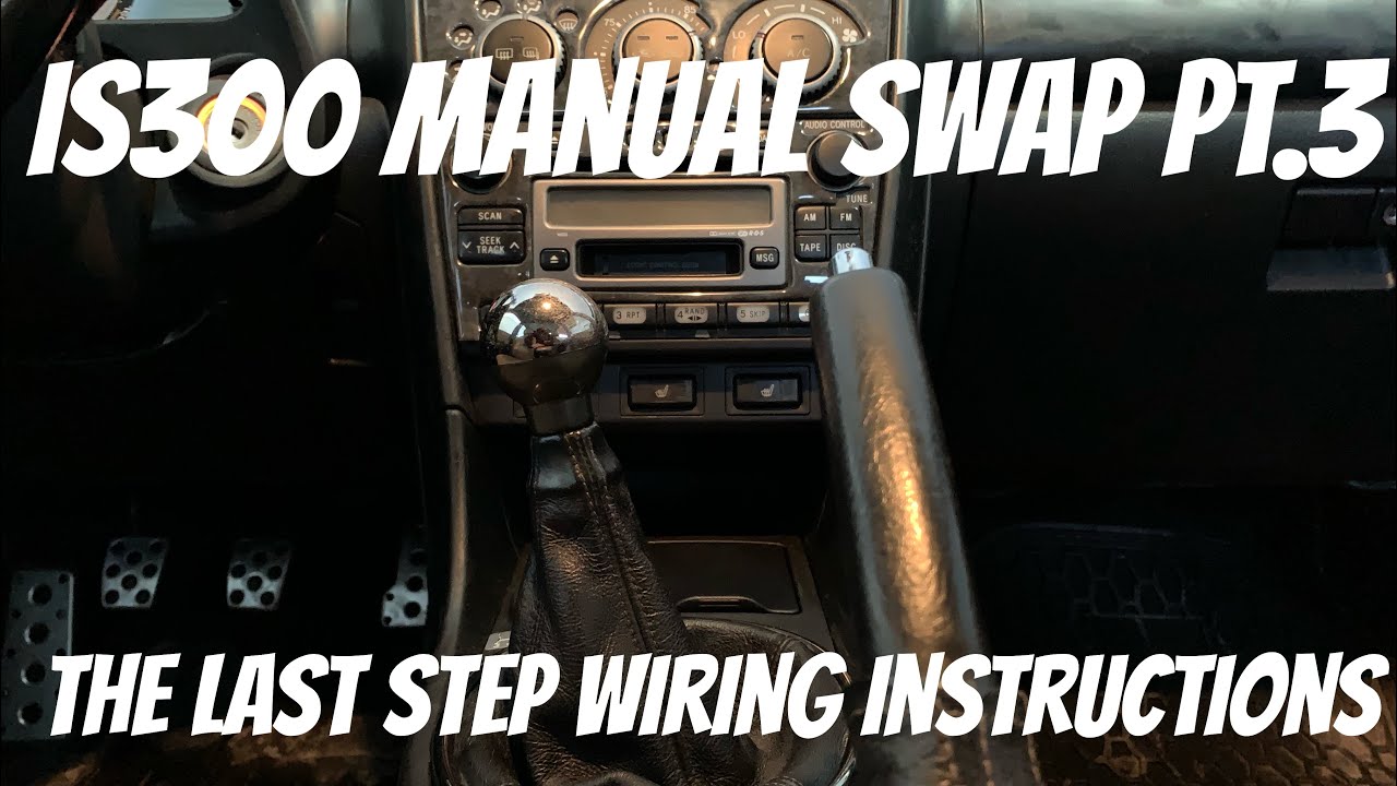 Is300 Manual Swap PT.3 wiring instructions