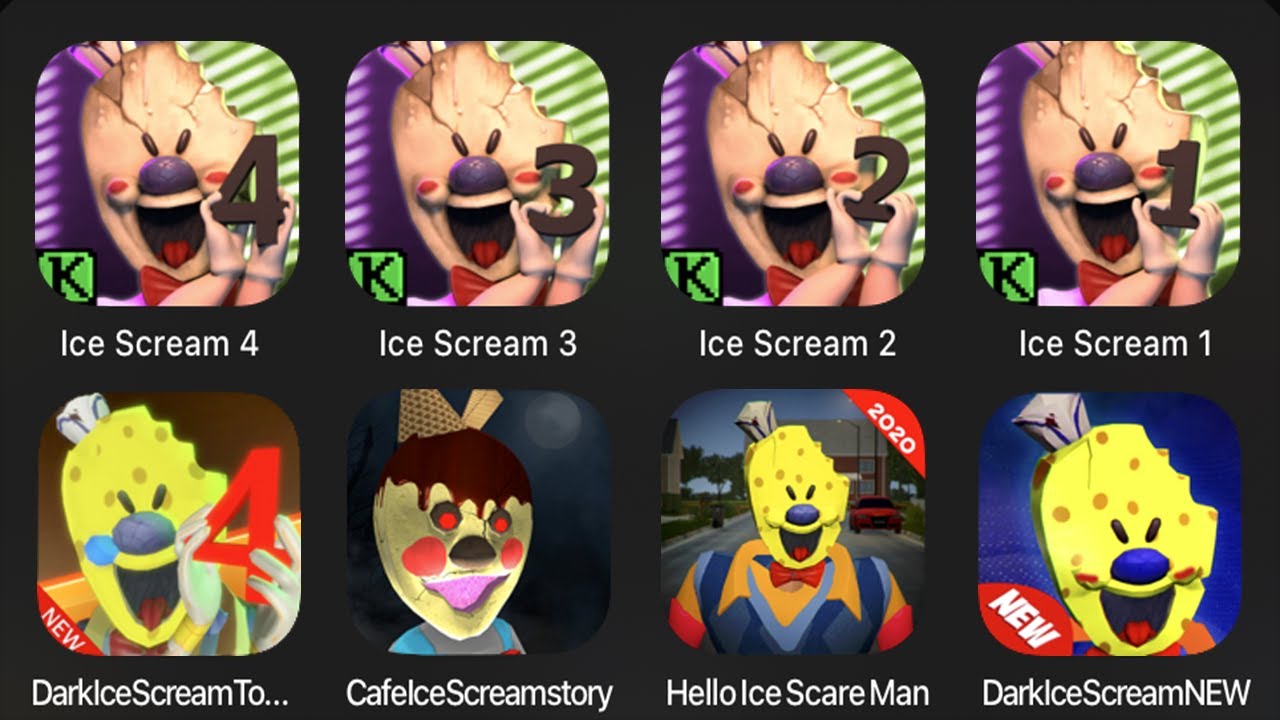 Ice Scream 4, Ice Scream 3, Ice Scream 2, Ice Scream 1, Dark Ice Scream Town, Hello Ice Scream Man..