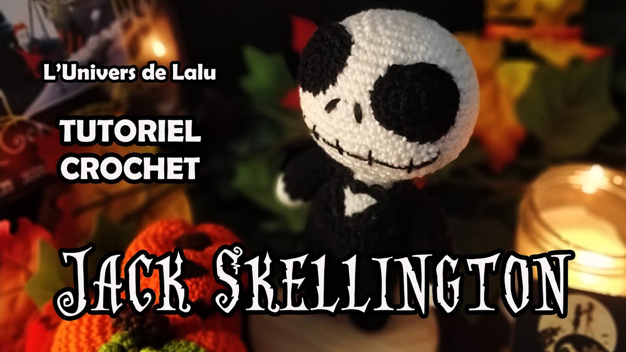 TUTO CROCHET - JACK SKELLINGTON