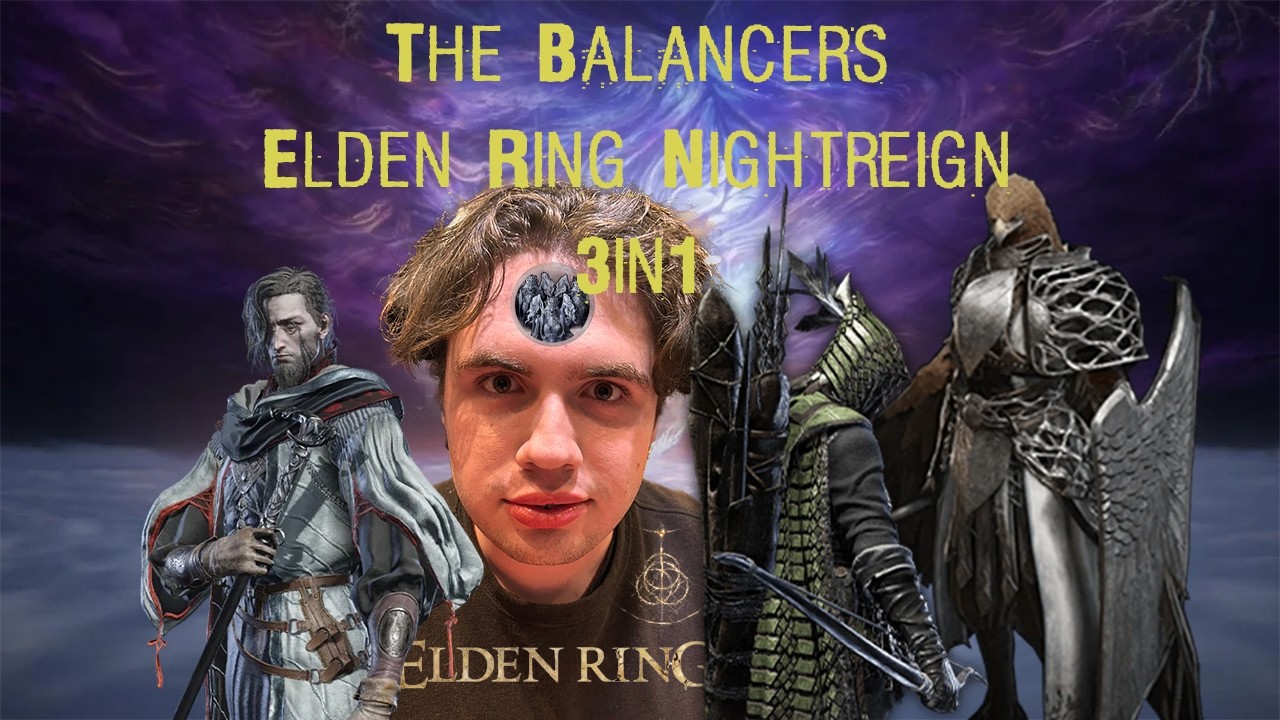 The Balancers Elden Ring Nightreign 3in1